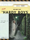 No Way Out (eBook): Hardy Boys Series, Book 187